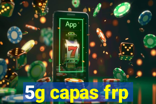 5g capas frp